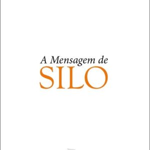 A MENSAGEM DE SILO
				 (edición en portugués)