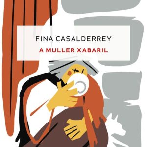 A MULLER XABARIL
				 (edición en gallego)
