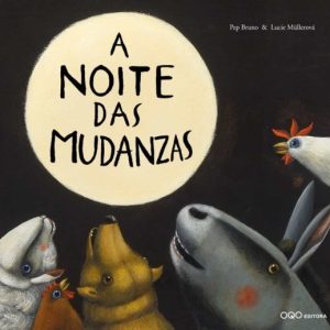 A NOITE DAS MUDANZAS
				 (edición en gallego)