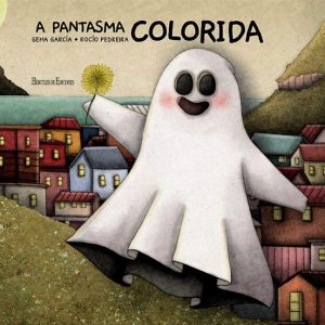 A PANTASMA COLORIDA
				 (edición en gallego)