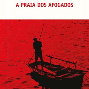 A PRAIA DOS AFOGADOS
				 (edición en gallego)