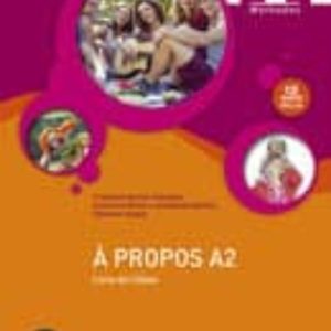A PROPOS A2 - LIBRO + CD (2016)
				 (edición en francés)