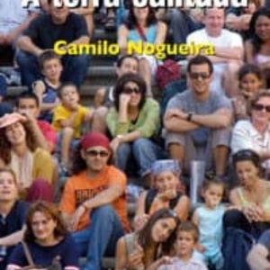 A TERRA CANTADA
				 (edición en gallego)