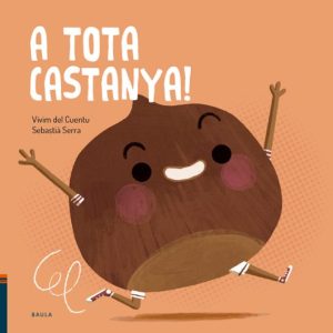 A TOTA CASTANYA!
				 (edición en catalán)