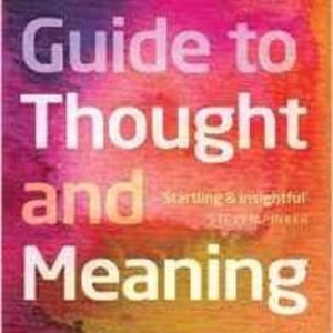 A USER S GUIDE TO THOUGHT AND MEANING
				 (edición en inglés)