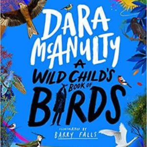 A WILD CHILD S BOOK OF BIRDS
				 (edición en inglés)