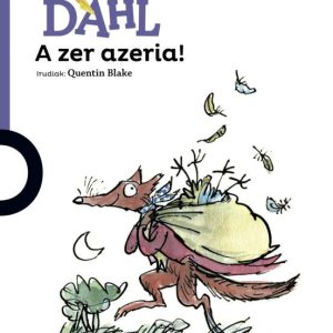 A ZER AZERIA!
				 (edición en euskera)