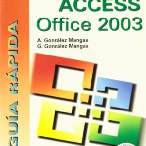 ACCESS OFFICE 2003 (INCLUYE CD-ROM)