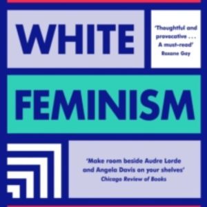 AGAINST WHITE FEMINISM
				 (edición en inglés)