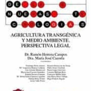AGRICULTURA TRANSGENICA Y MEDIO AMBIENTE: PERSPECTIVA LEGAL