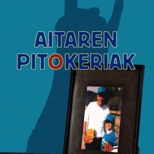 AITAREN PITOKERIAK
				 (edición en euskera)