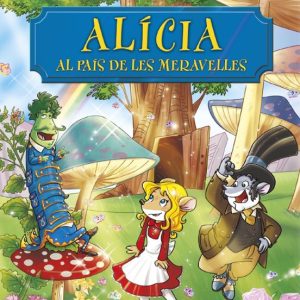 ALÍCIA AL PAÍS DE LES MERAVELLES
				 (edición en catalán)