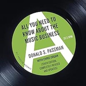 ALL YOU NEED TO KNOW ABOUT THE MUSIC BUSINESS
				 (edición en inglés)