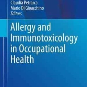 ALLERGY AND IMMUNOTOXICOLOGY IN OCCUPATIONAL HEALTH (2017
				 (edición en inglés)