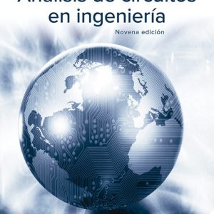 ANALISIS DE CIRCUITOS EN INGENIERIA 9ª EDICIÓN