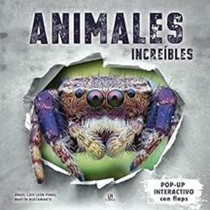 ANIMALES INCREÍBLES (POP-UP 3D)
