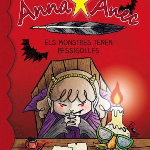 ANNA ANEC: ELS MONSTRES TENEN PESSIGOLLES
				 (edición en catalán)