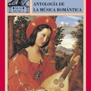 ANTOLOGIA DE LA MUSICA ROMANTICA
