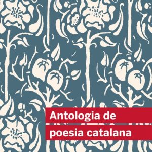 ANTOLOGIA DE POESIA CATALANA
				 (edición en catalán)