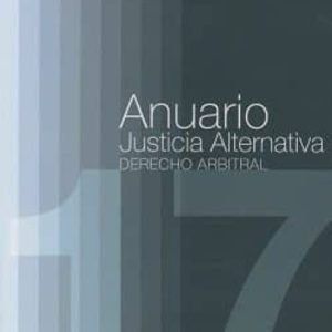 ANUARIO JUSTICIA ALTERNATIVA. NÚMERO 14, AÑO 2017