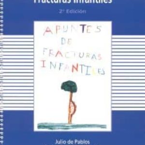 APUNTES DE FRACTURAS INFANTILES (2ª ED.)