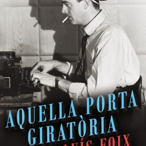 AQUELLA PORTA GIRATORIA
				 (edición en catalán)