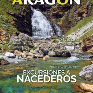 ARAGON: EXCURSIONES A NACEDEROS