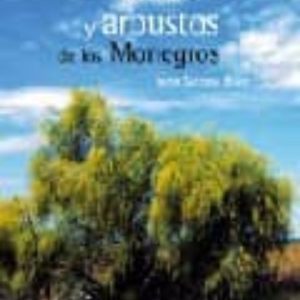 ARBOLES Y ARBUSTOS DE LOS MONEGROS