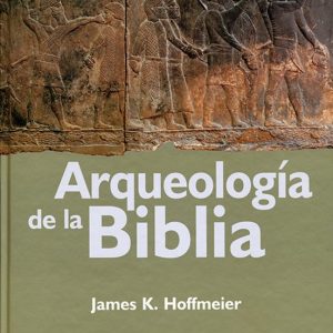 ARQUEOLOGIA DE LA BIBLIA