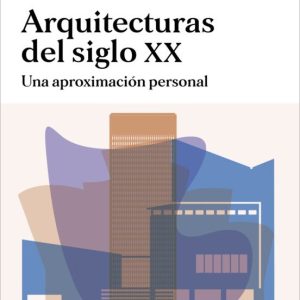 ARQUITECTURAS DEL SIGLO XX