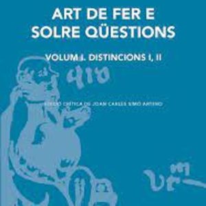 ART DE FER E SOLRE QUESTIONS. VOLUM II. DISTINCIO III
				 (edición en catalán)