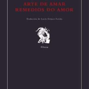 ARTE DE AMAR / REMEDIOS DO AMOR
				 (edición en gallego)