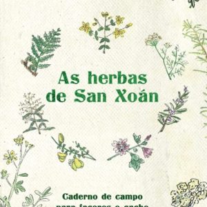 AS HERBAS DE SAN XOAN
				 (edición en gallego)