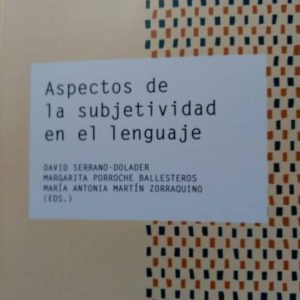 ASPECTOS DE LA SUBJETIVIDAD EN EL LENGUAJE