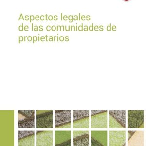 ASPECTOS LEGALES DE LAS COMUNIDADES DE PROPIETARIOS