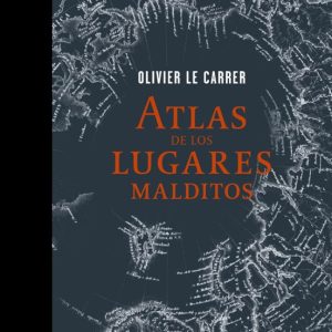 ATLAS DE LOS LUGARES MALDITOS