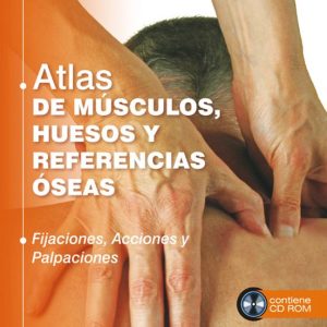 ATLAS DE MUSCULOS, HUESOS Y REFERENCIAS OSEAS