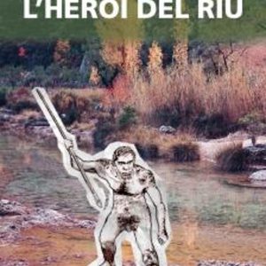 BALA, L HEROI DEL RIU
				 (edición en catalán)