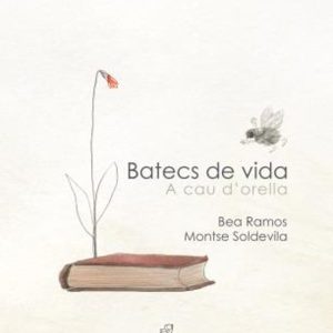 BATECS DE VIDA A CAU D ORNELLA
				 (edición en catalán)