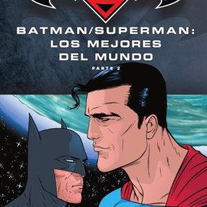 BATMAN Y SUPERMAN - COLECCIÓN NOVELAS GRÁFICAS NÚM. 50: BATMAN/ SUPERMAN: LOS MEJORES DEL MUNDO (PARTE 2)
