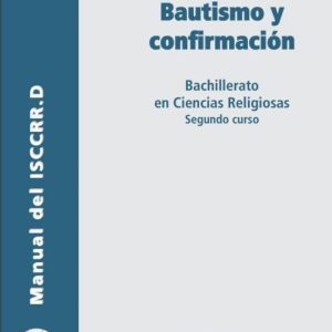 BAUTISMO Y CONFIRMACION: BACHILLERATO EN CIENCIAS RELIGIOSAS