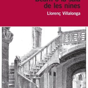 BEARN O LA SALA DE LES NINES
				 (edición en catalán)