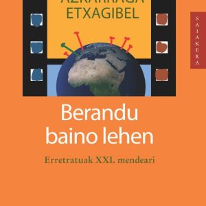 BERANDU BAINO LEHEN
				 (edición en euskera)