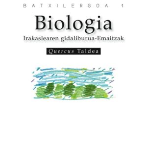 BIOLOGIA BATXILERGOA 1 IRAKASLEAREN GIDALIBURUA - EMAITZAK
				 (edición en euskera)