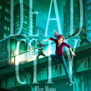 BLUE MOON: VOLUME 2 (DEAD CITY #02)
				 (edición en inglés)