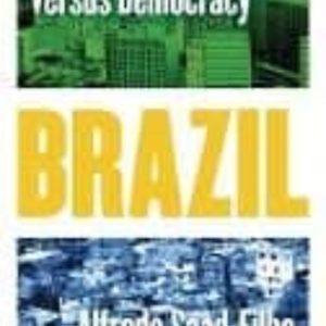 BRAZIL: NEOLIBERALISM VERSUS DEMOCRACY
				 (edición en inglés)