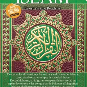 BREVE HISTORIA DEL ISLAM. (NUEVA EDICION AMPLIADA Y A COLOR)