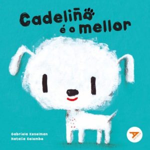 CADELIÑO E O MELLOR
				 (edición en gallego)