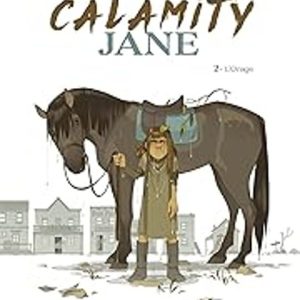 CALAMITY JANE. VOL. 2. L ORAGE
				 (edición en francés)