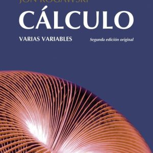 CALCULO: VARIAS VARIABLES (2ª ED.)